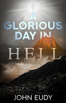 A Glorious Day in Hell: The Day Jesus Descended