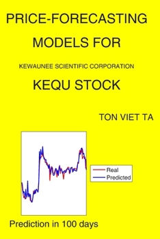 Paperback Price-Forecasting Models for Kewaunee Scientific Corporation KEQU Stock Book