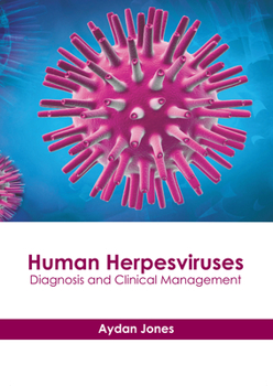 Hardcover Human Herpesviruses: Diagnosis and Clinical Management Book