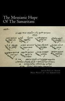 Paperback The Messianic Hope Of The Samaritans Book