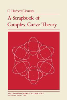 Paperback A Scrapbook of Complex Curve Theory Book