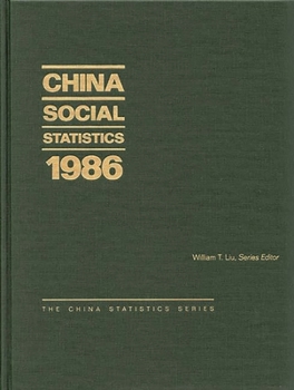 China Social Statistics 1986: (China Statistics Series)