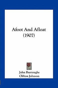 Afoot And Afloat (1907)