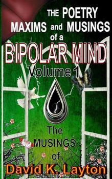 Unknown Binding The Poetry, Maxims and Musings of a Bipolar Mind Book