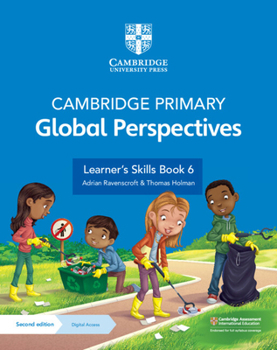 Paperback Cambridge Primary Global Perspectives Learner's Skills Book 6 with Digital Access (1 Year) Book