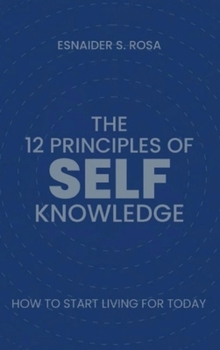 Hardcover The 12 Principles Of Self Knowledge [Large Print] Book