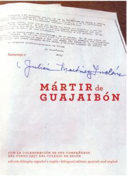 Perfect Paperback Martir de Guajaibon. Homenaje a Julian Martinez Inclan (Felix Varela) (Spanish Edition) [Spanish] Book