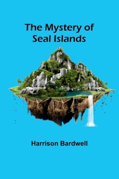 Paperback The Mystery of Seal Islands Book