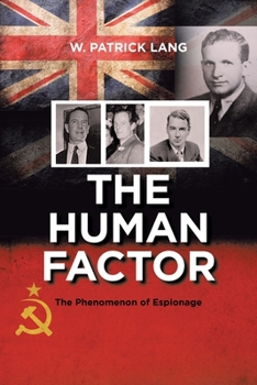 Paperback The Human Factor: The Phenomenon of Espionage Book