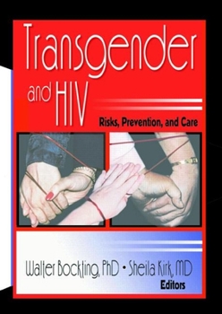 Hardcover Transgender and HIV: Risks, Prevention, and Care Book