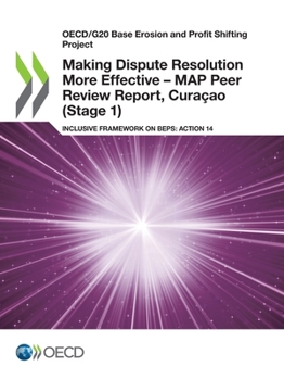 Paperback Making Dispute Resolution More Effective - MAP Peer Review Report, Curaçao (Stage 1) Book