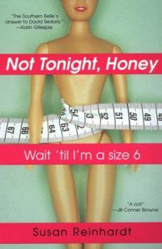 Paperback Not Tonight, Honey: Wait 'Til I'm a Size 6 Book