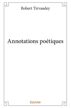 Paperback Annotations poétiques [French] Book