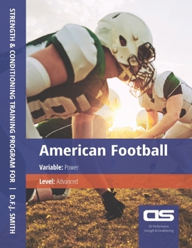 Paperback DS Performance - Strength & Conditioning Training Program for American Football, Power, Advanced Book