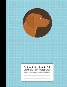 Paperback Graph Paper Composition Notebook: Vizsla - Quad Ruled 5 Squares Per Inch for Math & Science Book