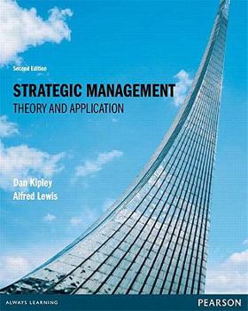 Paperback Strategic Management: Theory and Application Book