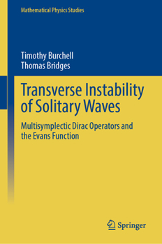Hardcover Transverse Instability of Solitary Waves: Multisymplectic Dirac Operators and the Evans Function Book