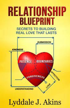 Paperback Relationship Blueprint : Secrets to Building Real Love That Lasts Book