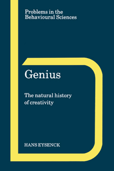 Genius: The Natural History of Creativity - Book  of the Problems in the Behavioural Sciences