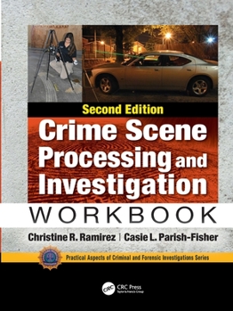 Paperback Crime Scene Processing and Investigation Workbook, Second Edition Book