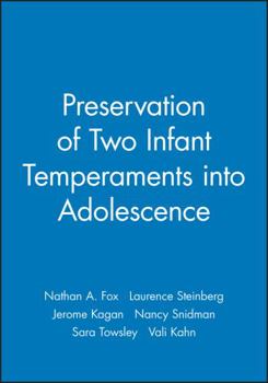 Paperback The Preservation of Two Infant Temperaments Into Adolescence Book