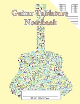 Guitar Tablature: Blank Guitar Tab Paper for composing your music (140 Page  Size 8.5"x11")