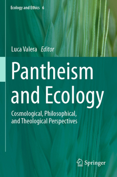 Paperback Pantheism and Ecology: Cosmological, Philosophical, and Theological Perspectives Book