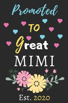 Promoted To Great Mimi est.2020: lined notebook,funny gift for Grandmother