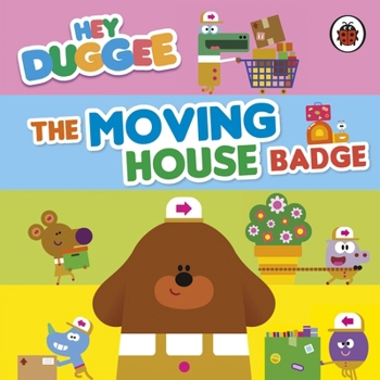 Paperback Hey Duggee: The Moving House Badge Book