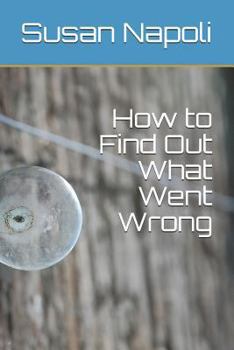 Paperback How to Find Out What Went Wrong Book