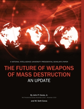 Paperback The Future of Weapons of Mass Destruction: : An Update Book