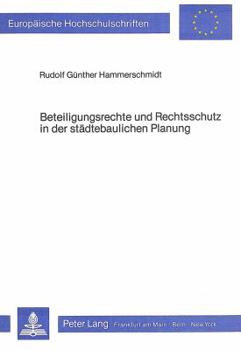 Paperback Beteiligungsrechte Und Rechtsschutz in Der Staedtebaulichen Planung [German] Book