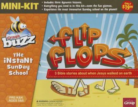 Cards Flip Flops, Pre-K - K: Group's Buzz: The Instant Sunday School Three-Lesson Mini-Kit [With Card Sets and 2 Flip Flops, Wikki Sticks, Emotigon, Directi Book