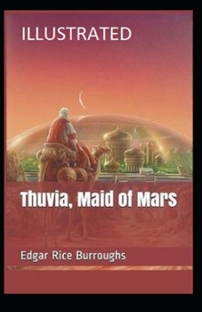 Paperback Thuvia, Maid of Mars Illustrated Book