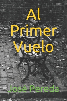 Al Primer Vuelo (Spanish Edition)