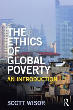 Paperback The Ethics of Global Poverty: An introduction Book