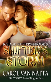 Shifter's Storm - Book #5 of the Ice Age Shifters