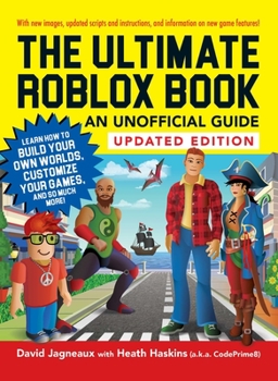 Paperback The Ultimate Roblox Book: An Unofficial Guide, Updated Edition: Learn How to Build Your Own Worlds, Customize Your Games, and So Much More! Book
