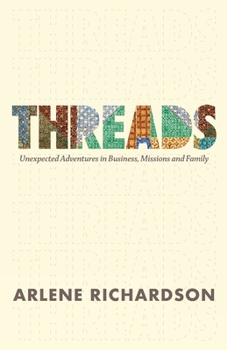 Paperback Threads: Unexpected Adventures in Business, Missions and Family Book