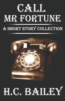 Call Mr. Fortune - Book  of the Reggie Fortune