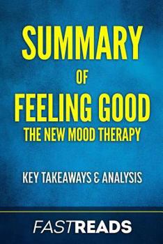 Paperback Summary of Feeling Good: Includes Key Takeaways & Analysis Book