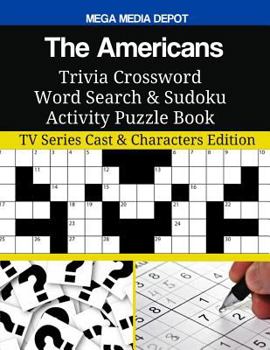 Paperback The Americans Trivia Crossword Word Search & Sudoku Activity Puzzle Book: TV Series Cast & Characters Edition Book