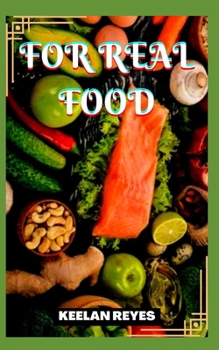 Paperback For Real Food Book