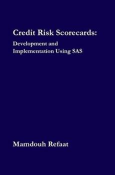 Hardcover Credit Risk Scorecards: Development and Implementation Using SAS Book