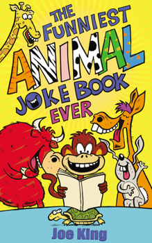 Paperback The Funniest Animal Joke Book Ever Book