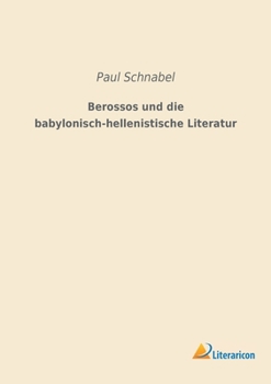 Paperback Berossos und die babylonisch-hellenistische Literatur [German] Book