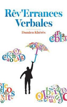 Paperback Rêv'Errances Verbales [French] Book