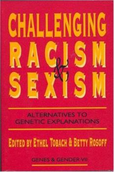 Challenging Racism and Sexism : Alternatives to Genetic Determinism