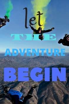 Travel : Let The Adventure Begin:: 6x9 Lined Journal, Memory Book, Travel Journal, Diary To Record Your Thoughts, Graduation Gift, Teacher Gifts, Motley Map ... People Who Love To Travel