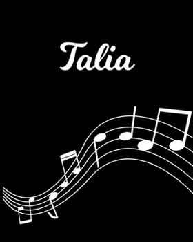 Paperback Talia: Sheet Music Note Manuscript Notebook Paper - Personalized Custom First Name Initial T - Musician Composer Instrument C Book